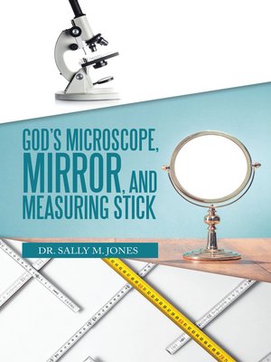cover image of God's Microscope, Mirror, and Measuring Stick